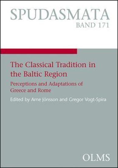 The Classical Tradition in the Baltic Region