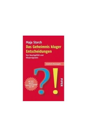Das Geheimnis kluger Entscheidungen
