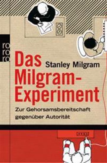 Das Milgram - Experiment
