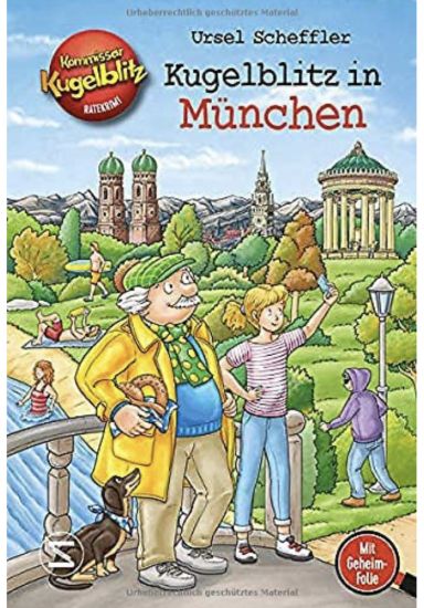Kommissar Kugelblitz - Kugelblitz in München – Ursel Scheffler, kirjan kansikuva