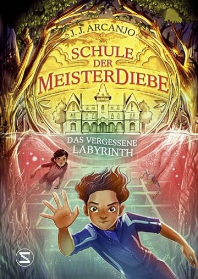 Schule der Meisterdiebe 2: Das vergessene Labyrinth