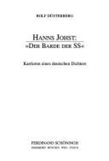 Hanns Johst: Der Barde Der SS: Karrieren Eines Deutschen Dichters