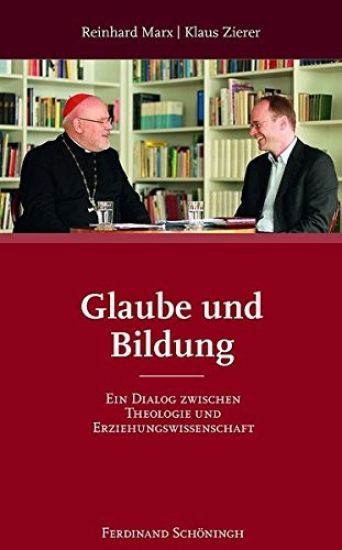 Glaube Und Bildung: Ein Dialog Zwischen Theologie Und Erziehungswissenschaft