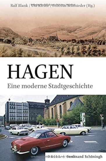 Hagen: Eine Moderne Stadtgeschichte