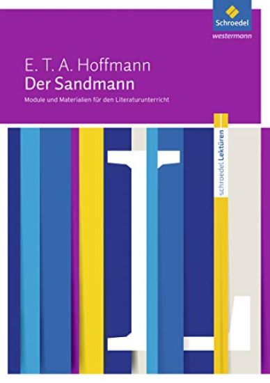Der Sandmann: Module und Materialien für den Literaturunterricht