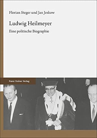 Ludwig Heilmeyer: Eine Politische Biographie