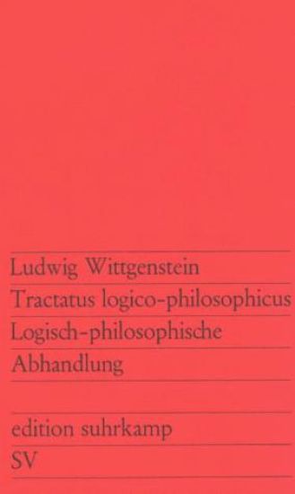 Tractatus logico-philosophicus / Logisch-philosophische Abhandlung
