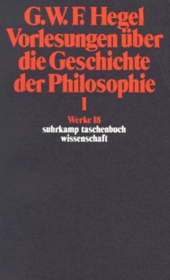 Vorlesungen über die Geschichte der Philosophie I