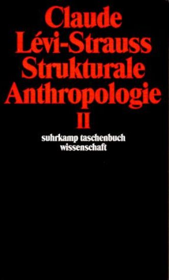 Strukturale Anthropologie II