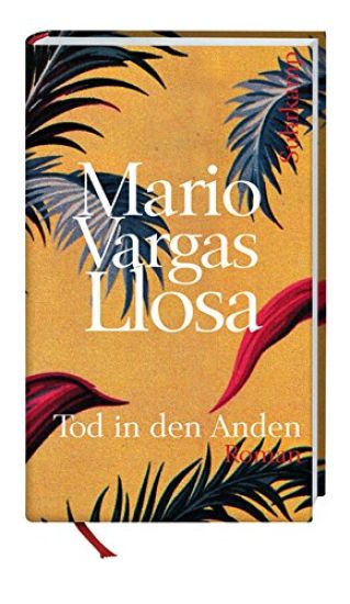 Vargas Llosa, M: Tod in den Anden