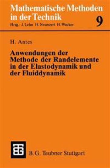 Anwendungen der Methode der Randelemente in der Elastodynamik und der Fluiddynamik