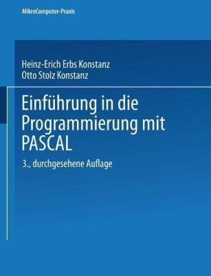 Einführung in die Programmierung mit PASCAL – Dr. Heinz-Erich Erbs, kirjan kansikuva
