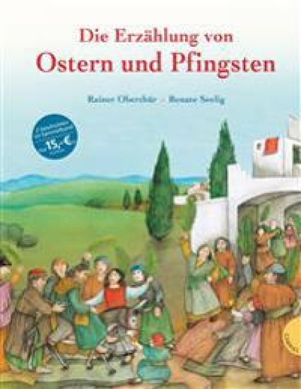 Die Erzählung von Ostern und Pfingsten