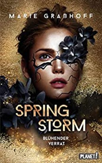 Spring Storm 1: Blühender Verrat
