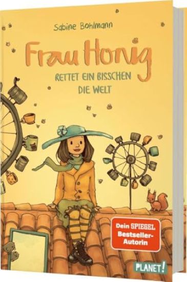 Frau Honig: Frau Honig rettet ein bisschen die Welt – Sabine Bohlmann, kirjan kansikuva