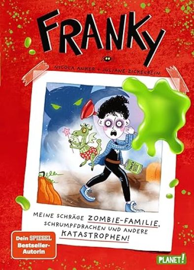 Franky 1: Meine schräge Zombie-Familie, Schrumpfdrachen und andere Katastrophen