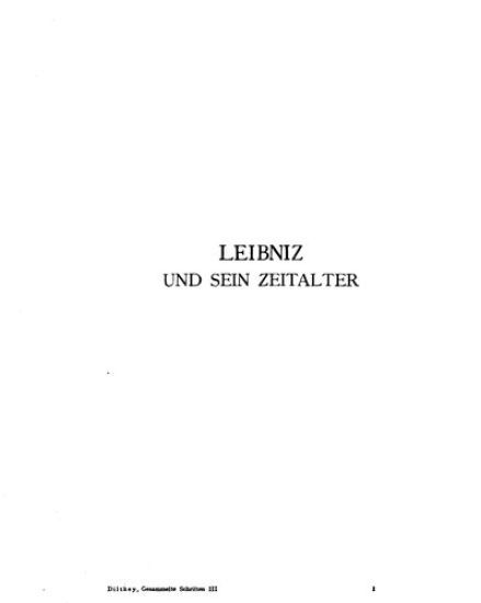 Wilhelm Dilthey-Gesammelte Schriften: Band 3: Studien Zur Geschichte Des Deutschen Geistes: Leibniz Und Sein Zeitalter. Friedrich Der Groae Und Die De