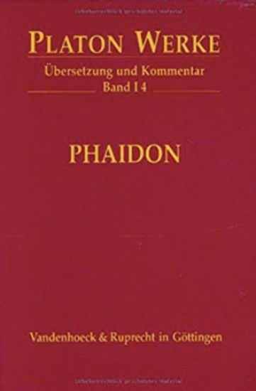 Platon Werke -- Ubersetzung Und Kommentar: I,4: Phaidon
