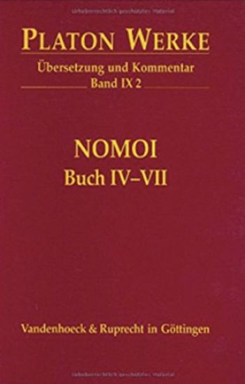 Platon Werke -- Ubersetzung Und Kommentar: Ix,2.2: Nomoi, Buch IV-VII
