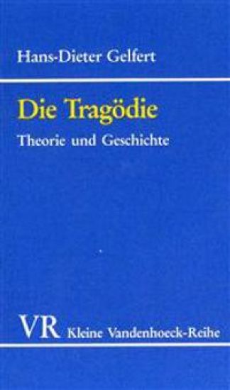 Die Tragodie: Theorie Und Geschichte