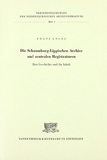 Die Schaumburg-Lippischen Archive Und Zentralen Registraturen