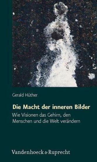 Die Macht Der Inneren Bilder