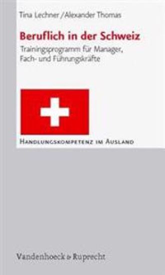 Beruflich in Der Schweiz: Trainingsprogramm Fur Manager, Fach- Und Fuhrungskrafte