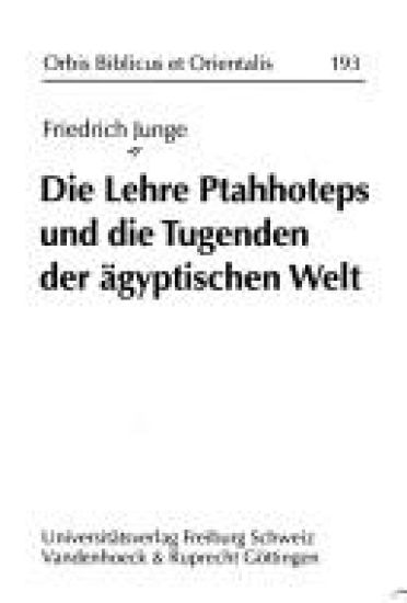 Die Lehre Ptahhoteps Und Die Tugenden Der Agyptischen Welt