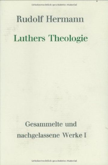 Luthers Theologie