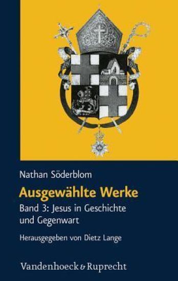 Ausgewahlte Werke: Band 3: Jesus in Geschichte Und Gegenwart