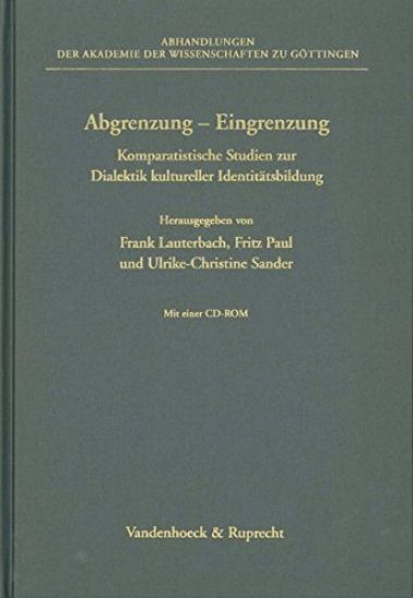 Abgrenzung - Eingrenzung: Komparatistische Studien Zur Dialektik Kultureller Identitatsbildung