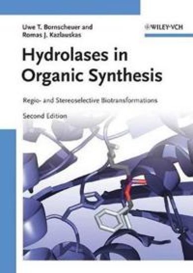 Hydrolases in Organic Synthesis: Regio- and Stereoselective Biotransformati