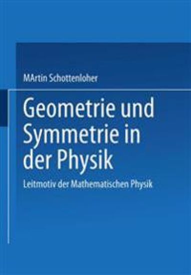Geometrie und Symmetrie in der Physik