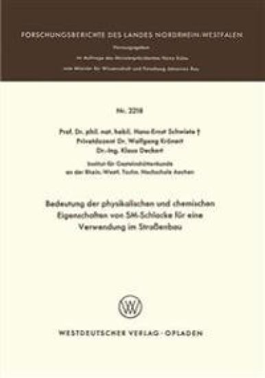Bedeutung der physikalischen und chemischen Eigenschaften von SM-Schlacke für eine Verwendung im Straßenbau