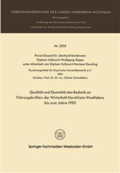 Qualität und Quantität des Bedarfs an Führungskräften der Wirtschaft Nordrhein-Westfalen bis zum Jahre 1990