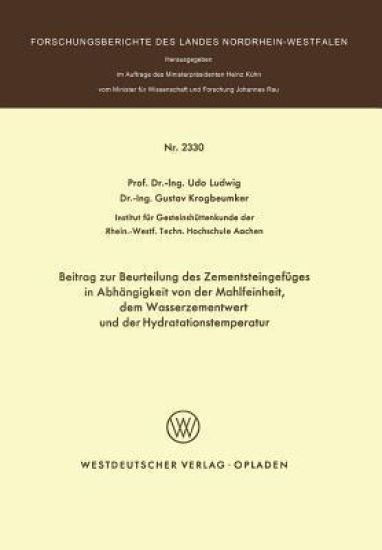 Beitrag zur Beurteilung des Zementsteingefüges in Abhängigkeit von der Mahlfeinheit dem Wasserzementwert und der Hydratationstemperatur