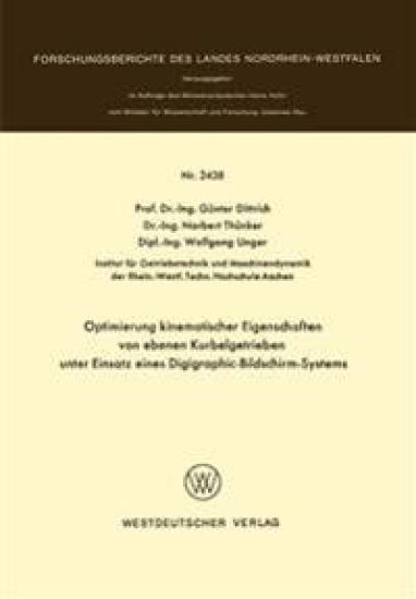 Optimierung kinematischer Eigenschaften von ebenen Kurbelgetrieben unter Einsatz eines Digigraphic-Bildschirm-Systems