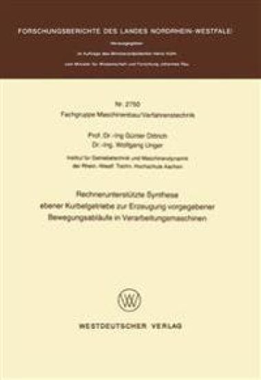 Rechnerunterstützte Synthese ebener Kurbelgetriebe zur Erzeugung vorgegebener Bewegungsabläufe in Verarbeitungsmaschinen