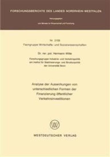 Analyse der Auswirkungen von unterschiedlichen Formen der Finanzierung öffentlicher Verkehrsinvestitionen