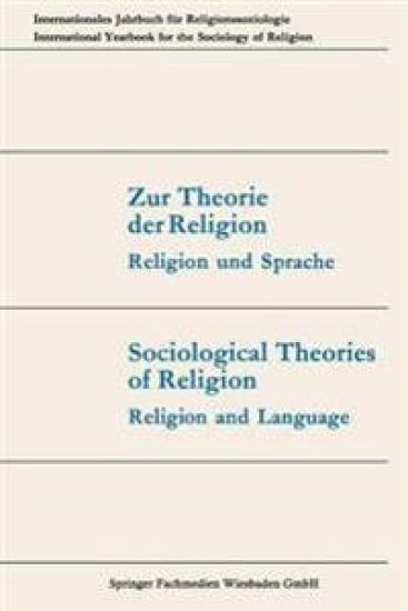 Zur Theorie der Religion / Sociological Theories of Religion