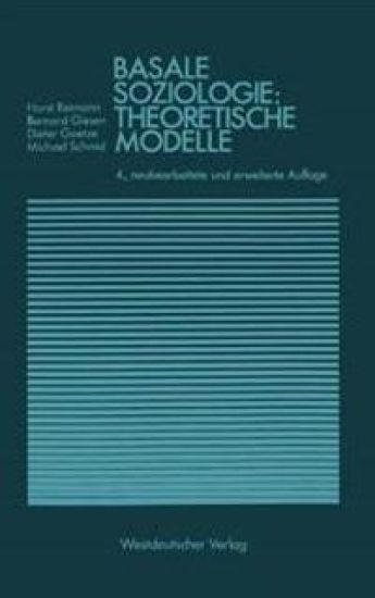 Basale Soziologie: Theoretische Modelle