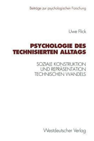 Psychologie des technisierten Alltags
