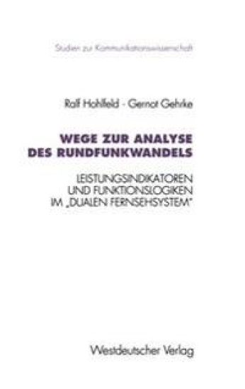 Wege zur Analyse des Rundfunkwandels