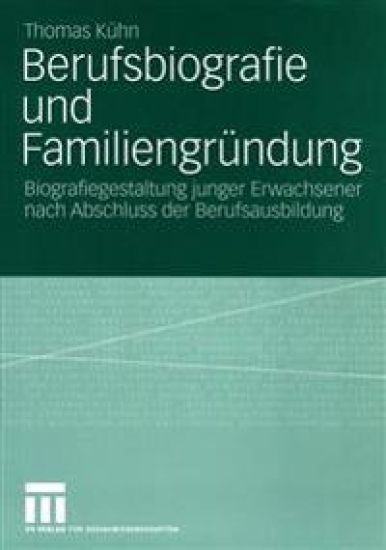 Berufsbiografie und Familiengründung