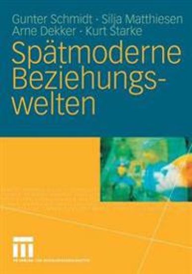 Spätmoderne Beziehungswelten