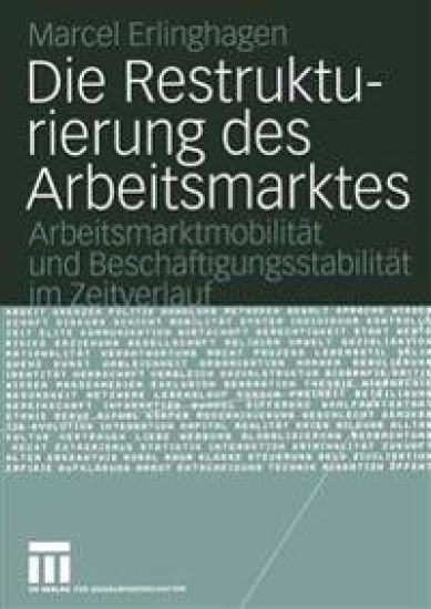 Die Restrukturierung des Arbeitsmarktes