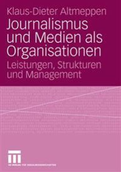 Journalismus und Medien als Organisationen
