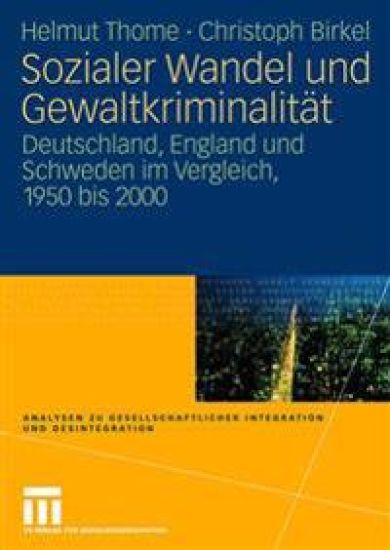 Sozialer Wandel und Gewaltkriminalität