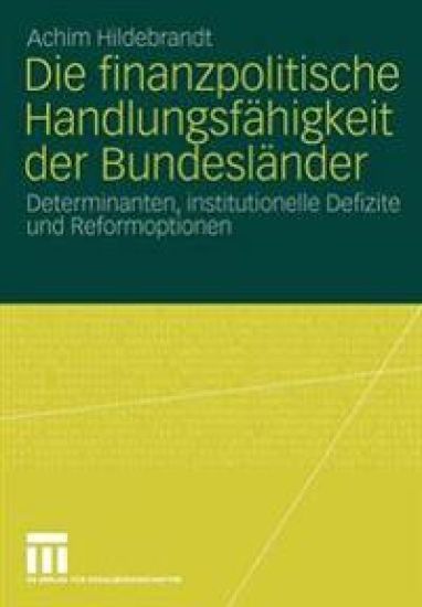 Die finanzpolitische Handlungsfähigkeit der Bundesländer