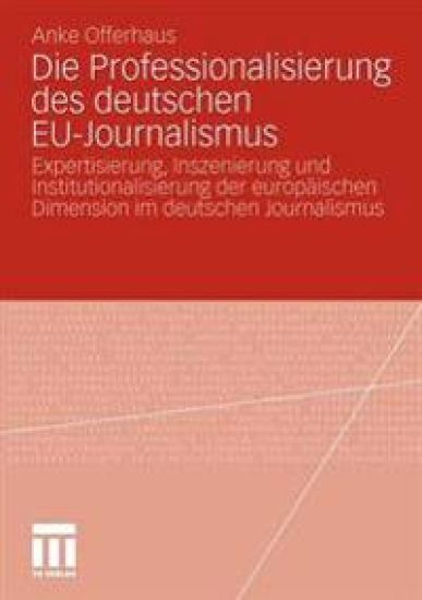 Die Professionalisierung des deutschen EU-Journalismus